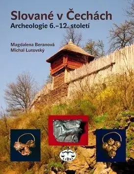 Slované v Čechách - Magdalena Beranová