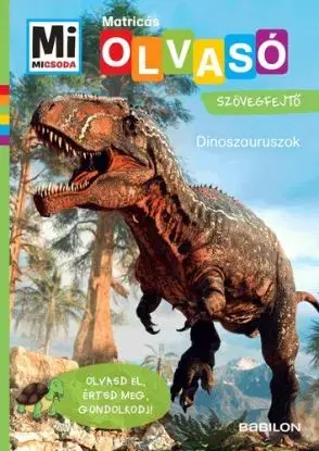 Mi Micsoda Olvasó – Dinoszauruszok - Christina Braun, Mán Várhegyi Réka