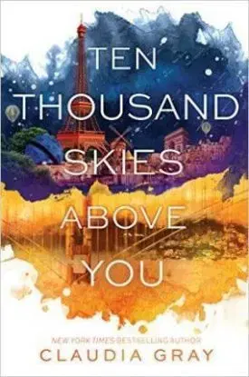 Ten Thousand Skies Above You - Claudia Gray