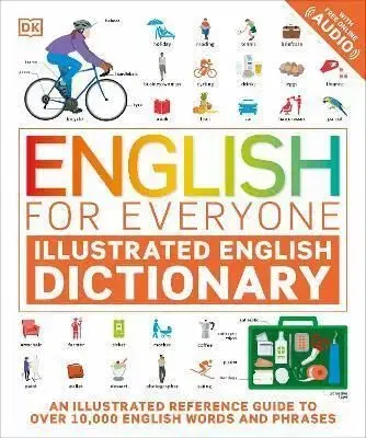 English for Everyone Illustrated English Dictionary with Free Online Audio - Kindersley Dorling