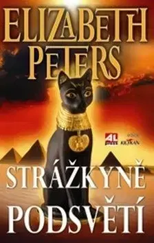 Strážkyně podsvětí - Elizabeth Peters