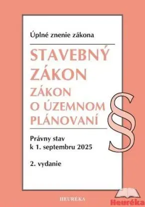 Stavebný zákon + Zákon o územnom plánovaní Úzz, 2. vydanie, 9/2025