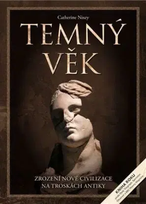 Temný věk - Catherine Nixey