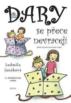 Dary se přece nevracejí, 2. vydání - Janáková Ludmila