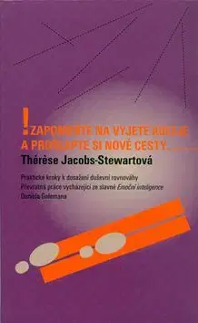 Zapomeňte na vyjeté koleje a prošlápněte si nové cesty... - Thérese Jacobs-Stewartová