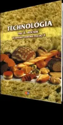 Technológia pre 1. ročník UO 2962 1 pekár – 1. časť 2.vydanie - Gabriela Dubová