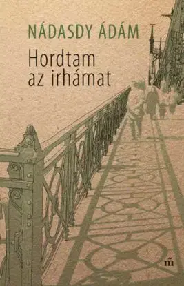 Hordtam az irhámat - Ádám Nádasdy
