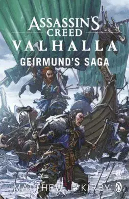 Assassin’s Creed Valhalla - Matthew J. Kirby