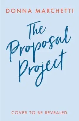 The Proposal Project - Donna Marchetti