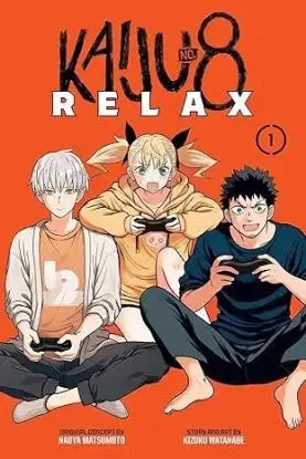 Kaiju No. 8: Relax, Vol. 1 - Kizuku Watanabe, Kizuku Watanabe