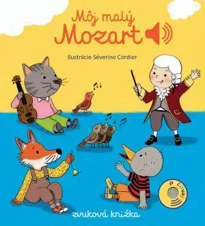 Môj malý Mozart - Zvuková knižka - Emilie Collet
