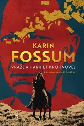 Vražda Harriet Krohnovej - Karin Fossum