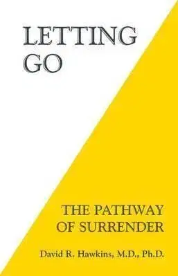 Letting Go - David R. Hawkins
