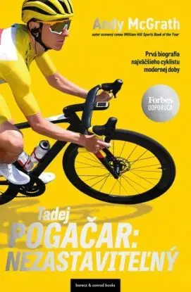 Tadej Pogačar: Nezastaviteľný - Andy McGrath