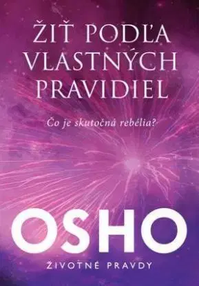 Žiť podľa vlastných pravidiel - Osho Rajneesh