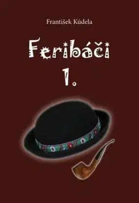 Feribáči 1. - František Kúdela