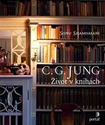 C. G. Jung - Život v knihách - Sonu Shamdasani