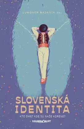 Slovenská identita - Ľubomír Bajaník