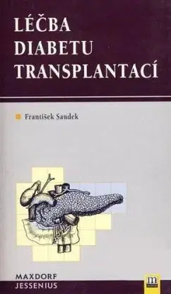 Léčba diabetu transplatací - František Saudek