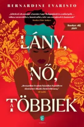 A lány, a nő, a többiek - Bernardine Evaristo