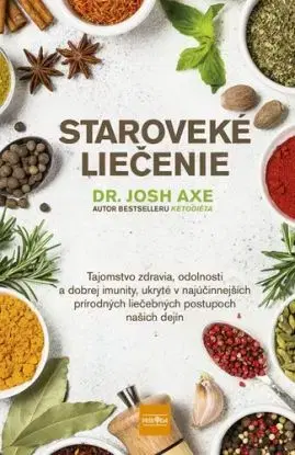 Staroveké liečenie - Josh Axe, Marína Terenová