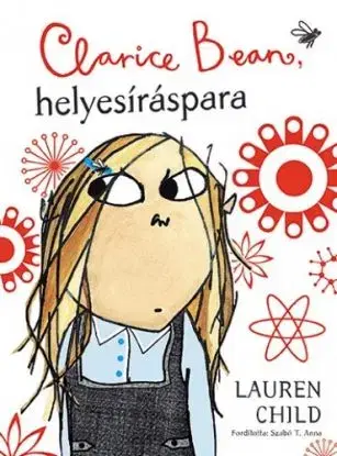 Clarice Beab, helyesíráspara - Lauren Child, Anna T. Szabó