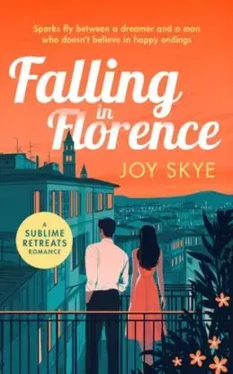 Falling in Florence - Joy Skye