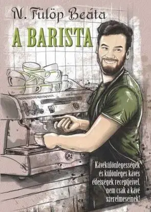 A Barista - Beáta Fülöp