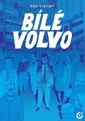 Bílé Volvo - Erik Svetoft