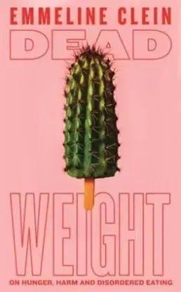Dead Weight - Emmeline Clein