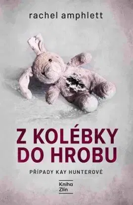 Z kolébky do hrobu - Rachel Amphlett