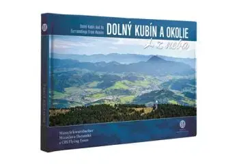 Dolný Kubín a okolie z neba - Matej Schwarzbacher, Miroslava Daranská, CBS Flying team