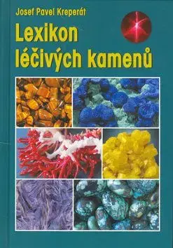Lexikon léčivých kamenů - Josef Pavel Kreperát