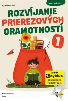 Rozvíjanie prierezových gramotnosti 1 PZ - Eva Mozolová