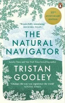 The Natural Navigator - 10th Anniversary Edition - Tristan Gooley