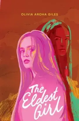 The Eldest Girl - Olivia Aroha Giles