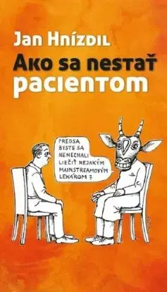 Ako sa nestať pacientom, 2. vydanie - Jan Hnízdil