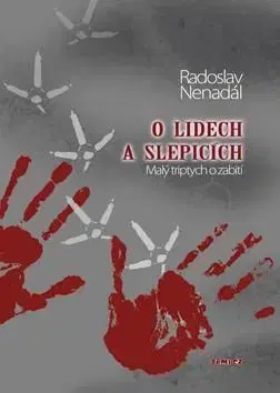 O lidech a slepicích - Radoslav Nenadál