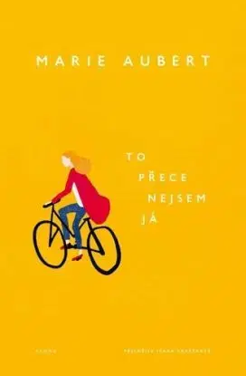 To přece nejsem já - Marie Aubert