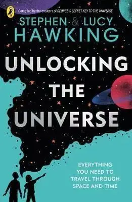 Unlocking the Universe - Hawking Lucy, Stephen Hawking