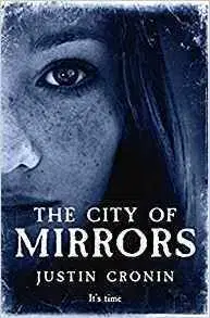 The City of Mirrors - Justin Cronin