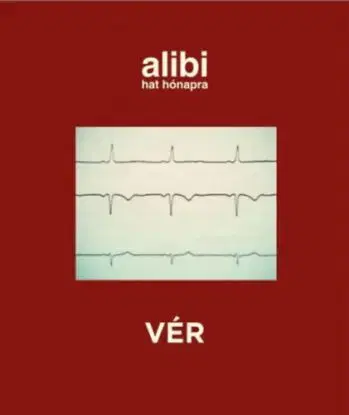 Alibi 6 hónapra - Vér