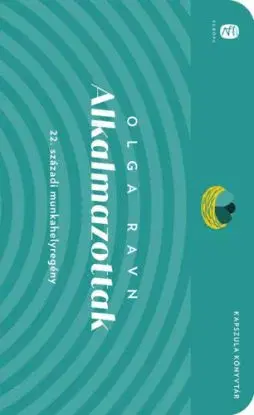 Alkalmazottak - Olga Ravn