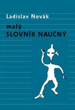 Malý slovník naučný - Ladislav Novák