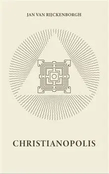 Christianopolis - Jan van Rijckenborgh