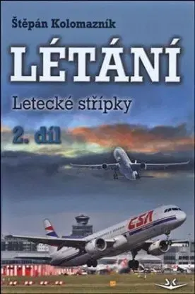Létání 2. díl - Štěpán Kolomazník