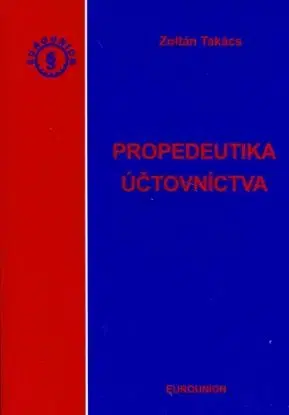 Propedeutika účtovníctva 2005 - Zoltán Takács