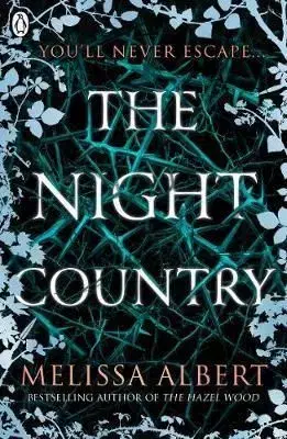 The Night Country The Hazel Wood - Melissa Albert
