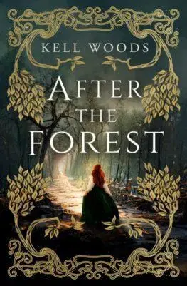 After the Forest - Kell Woods