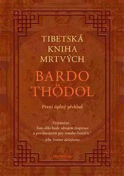 Tibetská kniha mrtvých - Padmasambhava